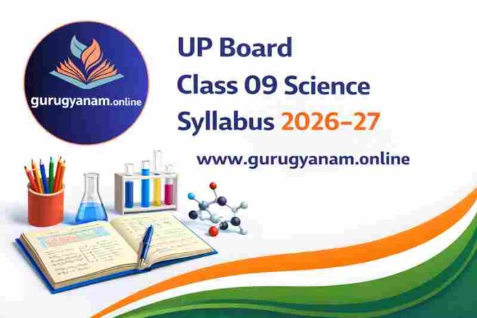 science UP Board Class 9 Science Syllabus 2025–26